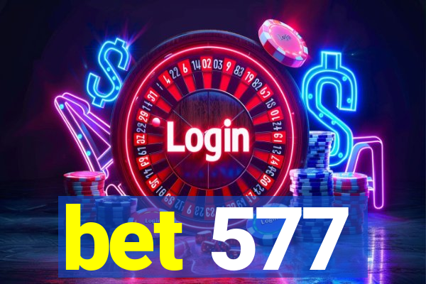 bet 577